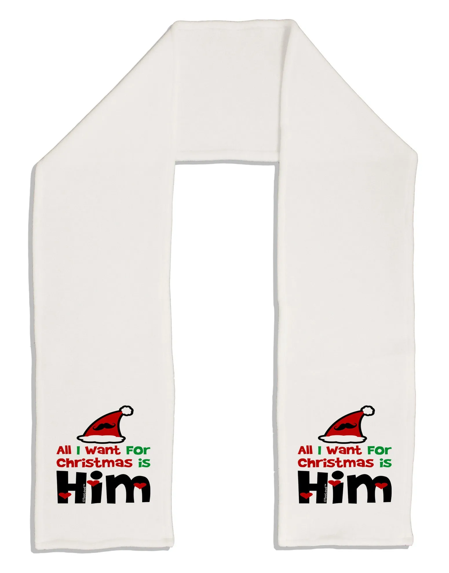 All I Want is Him Matching His & Hers Adult Fleece 64&#x22; Scarf
